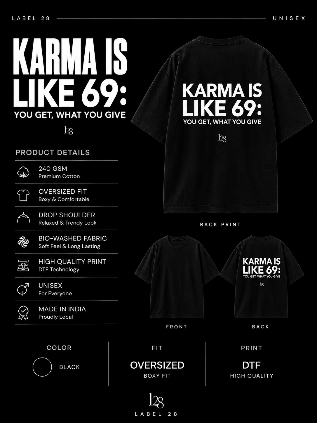 Karma Is Like 69 | Premium Oversized Black T-Shirt | Label 28